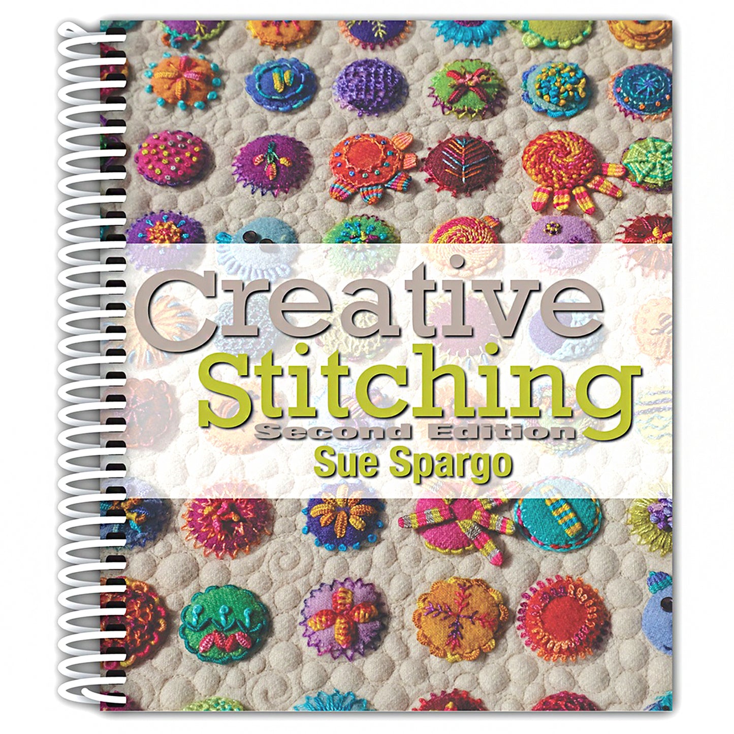 Creative Stitching 2nd Edition by Sue Spargo